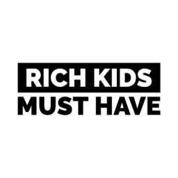 Rich Kids Must Have